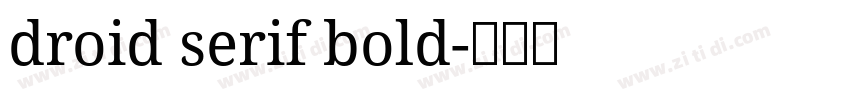 droid serif bold字体转换